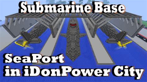 Minecraft Seaport And Submarine Base In Idonpower City Youtube