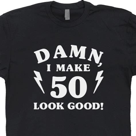 For those who think they have not lived to the we at saying images want to celebrate the fun way so here are awesome happy 40th birthday memes that will surely brighten up your special day. 50th Birthday T Shirt | Funny 50th Birthday Shirts | Damn ...