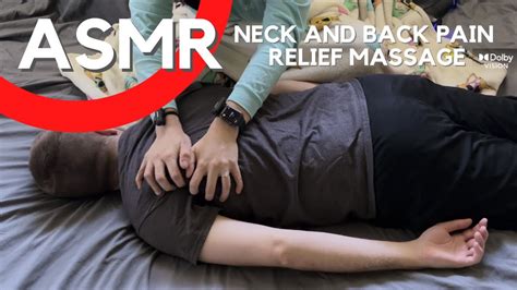 Asmr Heal Aching Neck And Back Massage No Talking Real Person Asmr Youtube
