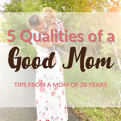5 qualities of a good mom a ranch mom