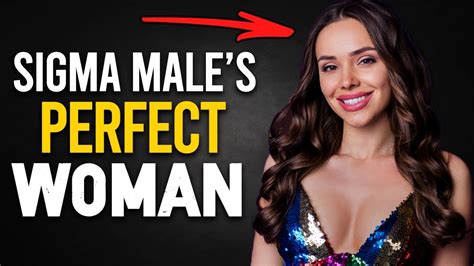 The Perfect Woman For Sigma Males — Citimuzik