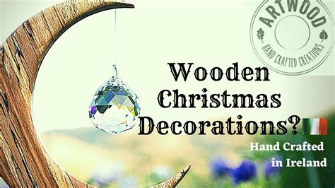 Wooden Christmas Decorations? [Hand Made in Ireland] - YouTube