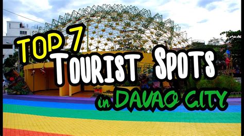 Top 7 Tourist Spots In Davao City Youtube