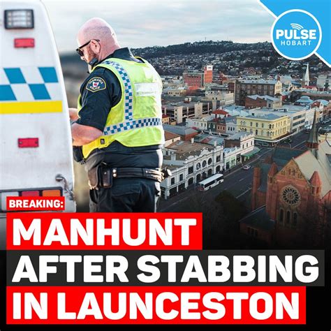 Manhunt After Stabbing In Launceston