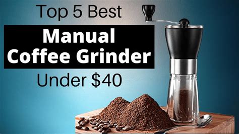 Top 5 Best Manual Coffee Grinder Review 2021 In The Usa Best Manual