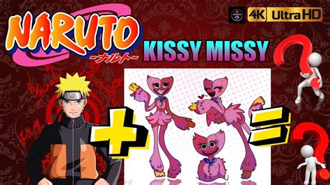Anime Naruto Plus Kissy Missy Equalls Poppy Playtime Chapter 1