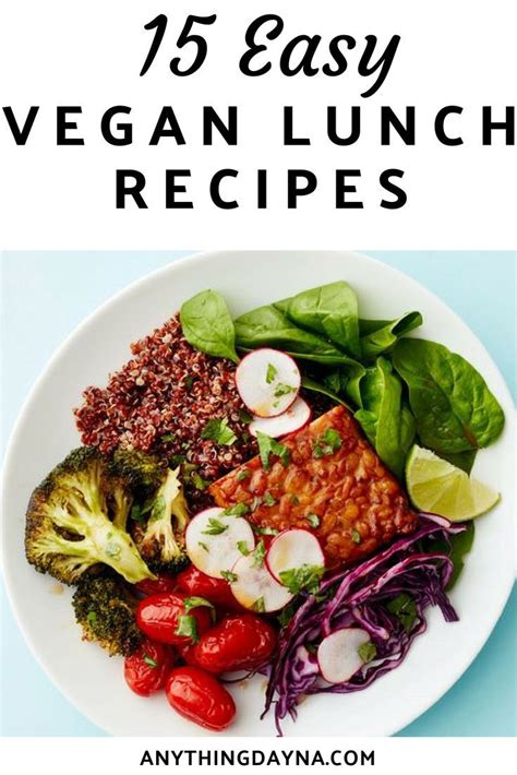 15 Easy Vegan Lunch Recipes You Have To Try Dayna Nichole Easy