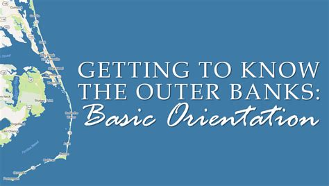 Getting To Know The Outer Banks Basic Orientation Outer Banks Blue Sales