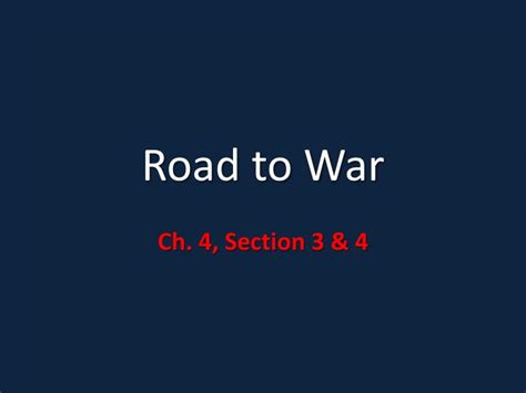 Ppt Road To War Powerpoint Presentation Free Download Id1863083
