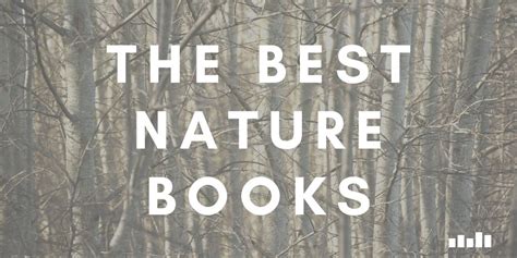 The Best Nature Books L Five Books Expert Recommendations