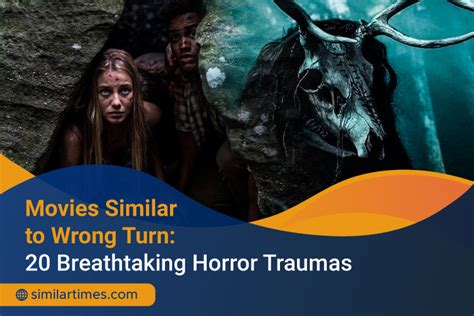 Movies Similar To Wrong Turn 20 Horrors To Watch