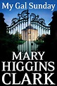 Mary Higgins Clark - My Gal Sunday