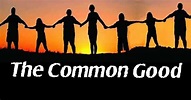 the common good — following Jesus