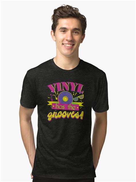 Vinyl Has The Grooves Tri Blend T Shirt Buy Vinyl Groove Mens Graphic