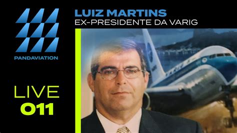Luiz Martins Memórias De Um Ex Presidente Da Varig Youtube