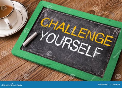 Challenge Yourself Stock Image Image Of Growth Dream 60816571