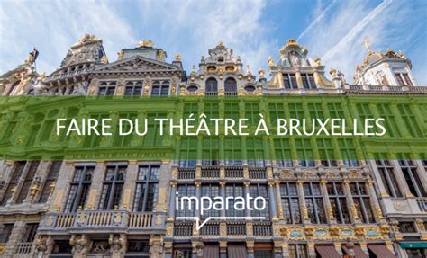 Les Meilleurs Cours De Théâtre à Bruxelles En 2021 — Imparato