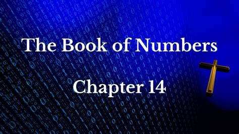 The Bible The Book Of Numbers Chapter 14 Youtube
