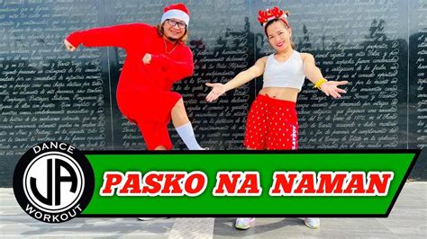 Pasko Na Naman L Dj Krz Remix L Opm Christmas Danceworkout Youtube