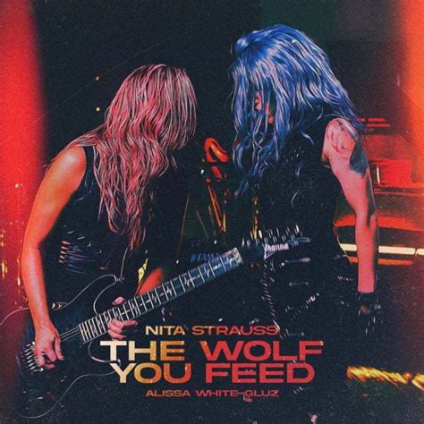 Nita Strauss Releases New Single Video The Wolf You Feed Featuring