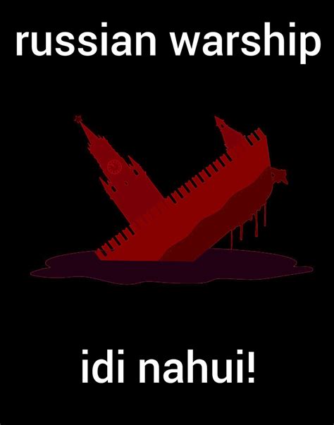 Russian Warship Go F Yourself Russian Warship Idi Nahui Pray For