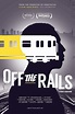 Off the Rails (película 2016) - Tráiler. resumen, reparto y dónde ver ...