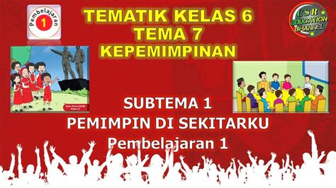 Kelas 6 Tematik Tema 7 Subtema 2 Pembelajaran 4 Kepemimpinan Otosection