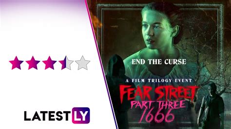 Hollywood News Fear Street Part Three 1666 Movie Review Netflix