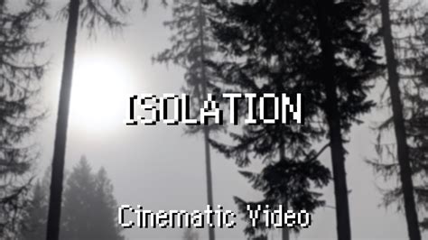 Isolation Nature Cinematic Youtube