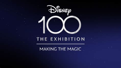 Disney100 The Exhibition Making The Magic Special Premiering This