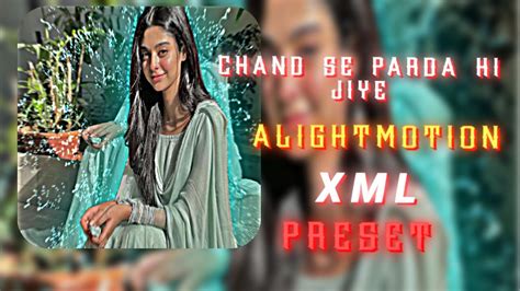 Chand Se Parda Kijiye Noor Khan Ae Inspired Alightmotion Simp Edit