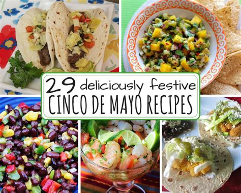 29 Deliciously Festive Cinco De Mayo Recipes Just A Pinch