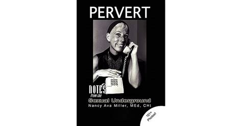 Pervert By Nancy Ava Miller