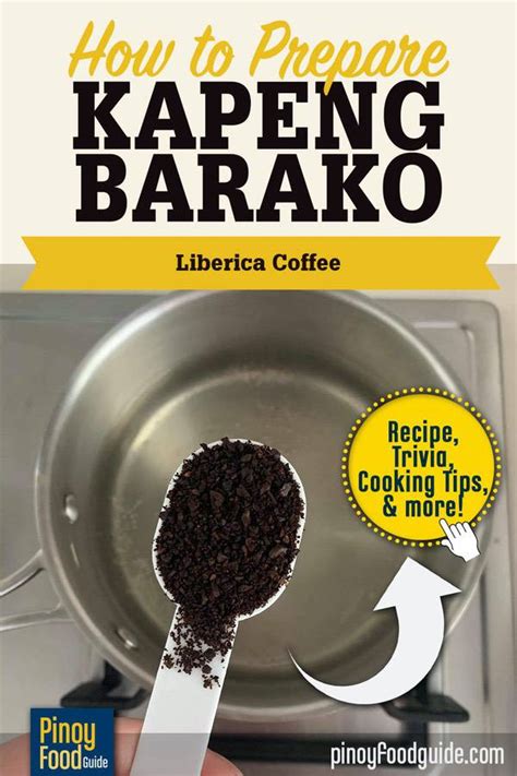 How To Prepare Kapeng Barako Liberica Coffee Pinoy Food Guide