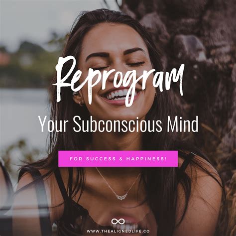Reprogram Your Subconscious Mind For Success And Happiness