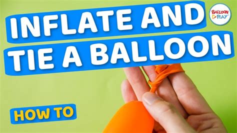 How To Inflate And Tie A Balloon Balloonplay 🎈 Youtube