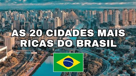 As Cidades Mais Ricas Do Brasil PIB IBGE YouTube