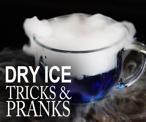 5 Awesome Tricks And Pranks With Dry Ice 7 Steps With