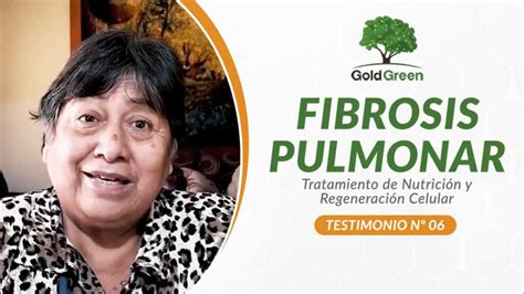 Fibrosis Pulmonar Tratamiento Lima Gold Green Tratamientos