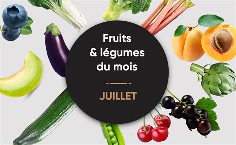 Les Fruits Et Légumes Du Mois De Juillet 1001 Traiteurs Le Blog