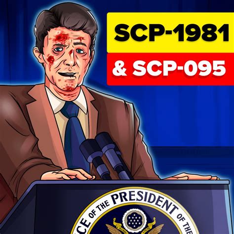 Scp 1981 Ronald Reagan Cut Up While Talking And Scp 095 Scp Animation
