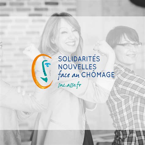 Solidarité Nouvelle Face Au Chômage Marie Claire