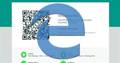 Ya Es Posible Utilizar Whatsapp Web En Microsoft Edge