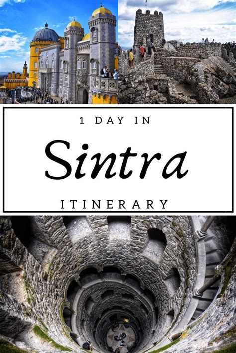 1 day in sintra itinerary for your day trip from lisbon sintra in 1 day things to do in