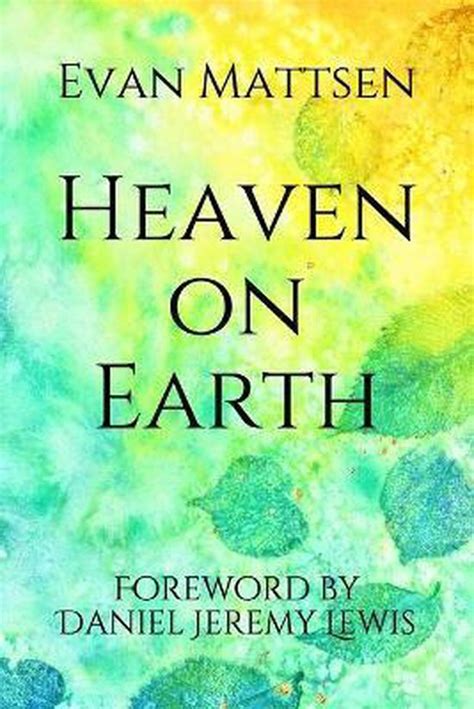 Heaven On Earth 9780578729053 Evan Mattsen Boeken