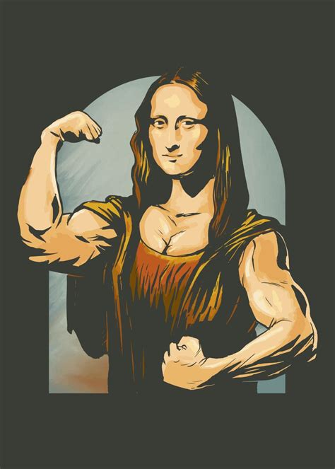 Strong Mona Lisa Parody Poster Picture Metal Print Paint By Simon
