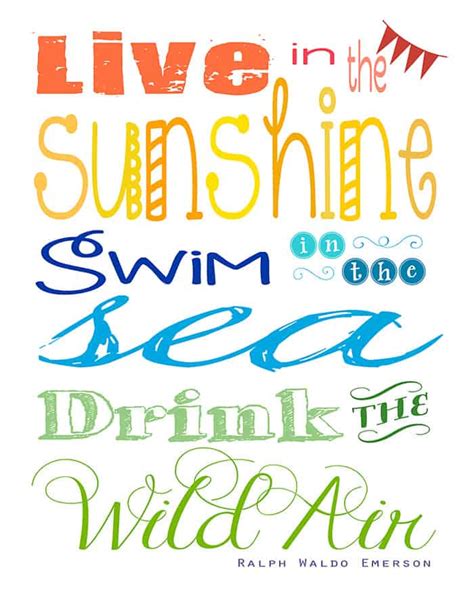 They are the sunshine in your life. "Live in the Sunshine" Summertime Quote ~ Free Printable
