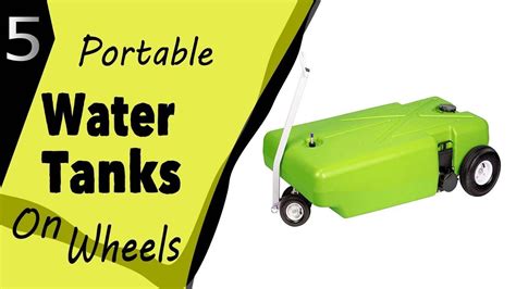 Best Portable Water Tanks On Wheels Portable Water Tank Water Tank