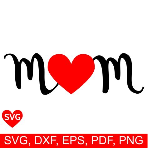 Mom Svg File For Cricut And Silhouette To Make Mothers Day Cards And Ts