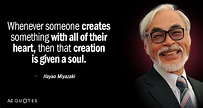 TOP 25 QUOTES BY HAYAO MIYAZAKI (of 105) | A-Z Quotes